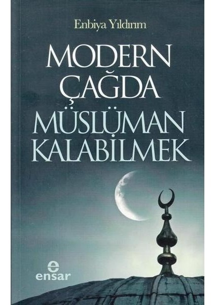 Modern Çağda Müslüman Kalabilmek