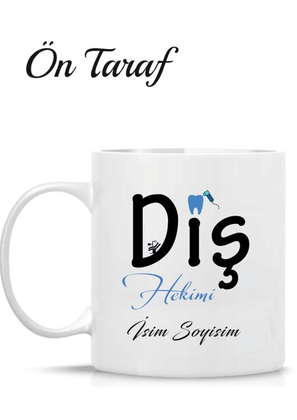 Diş Hekimi Kişiye Özel Tasarım Kupa Bardak