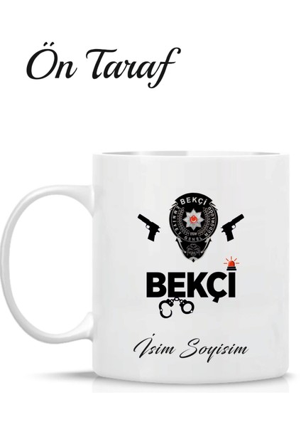 Bekçi Kişiye Özel Tasarım Kupa Bardak