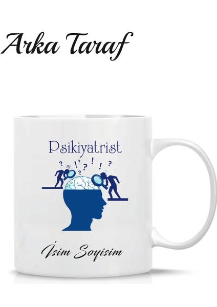 Psikiyatrist Kişiye Özel Tasarım Kupa Bardak fiyatları