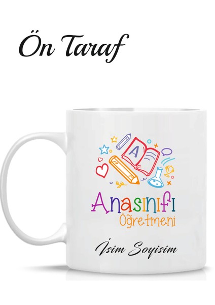 Anasınıfı Öğretmeni Kişiye Özel Tasarım Kupa Bardak