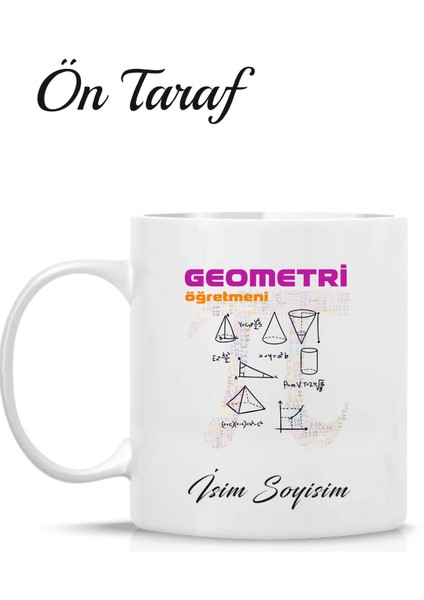 Geometri Öğretmeni Kişiye Özel Tasarım Kupa Bardak