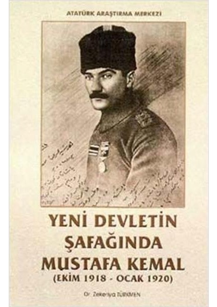 Yeni Devletin Şafağında Mustafa Kemal