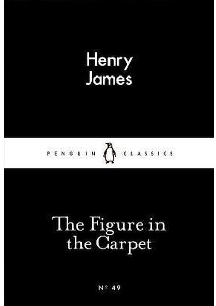 The Figure In The Carpet (Penguin Little Black Classics)