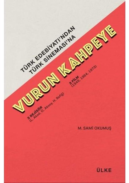 Vurun Kahpeye Türk Edebiyatı'ndan Türk Sineması'na