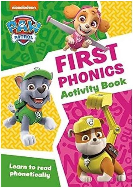 Paw Patrol First Phonics Activity Book (Paw Patrol)