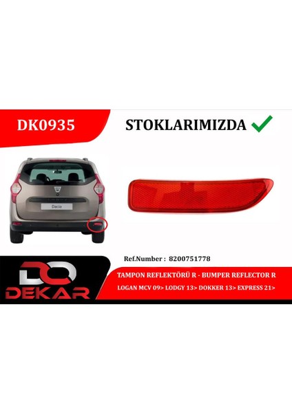 Tampon Reflektörü R Logan Mcv 09 Lodgy 13 Dokker 13 Express 21 Dpmah