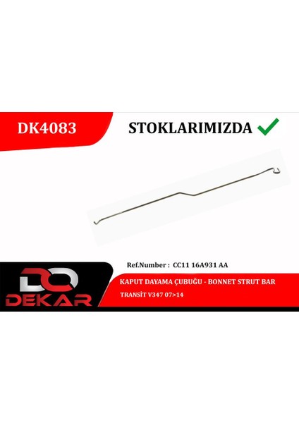 Kaput Dayama Çubuğu Transit V347 07 14 Dpmah
