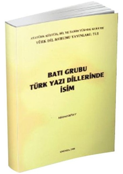 Batı Grubu Türk Yazı Dillerinde Isim