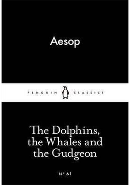 The Dolphins The Whales And The Gudgeon