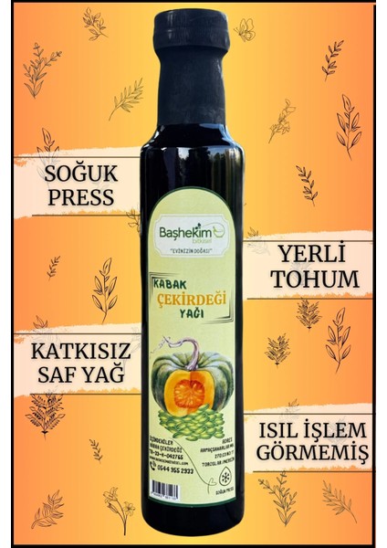 Kabak Çekirdeği Yağı 250 ml Soğuk Press Katkısız Saf Seyreltilmemiş Yerli Tohum Isıl Işlem Görmemiş