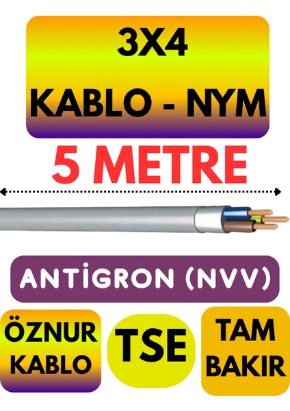 Öznur 3x4 Antigron (Nym) Kablo (Gri) Metre Seçenekli