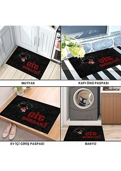 Tasarımlı Dekoratif Kapı Önü Paspas, Dış Mekan/ ev Içi/ banyo/ mutfak/ yatak Odası/ giriş Paspasları (Git Buradan Siyah, 45X70)