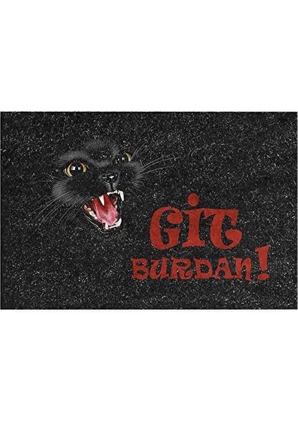 Tasarımlı Dekoratif Kapı Önü Paspas, Dış Mekan/ ev Içi/ banyo/ mutfak/ yatak Odası/ giriş Paspasları (Git Buradan Siyah, 45X70)