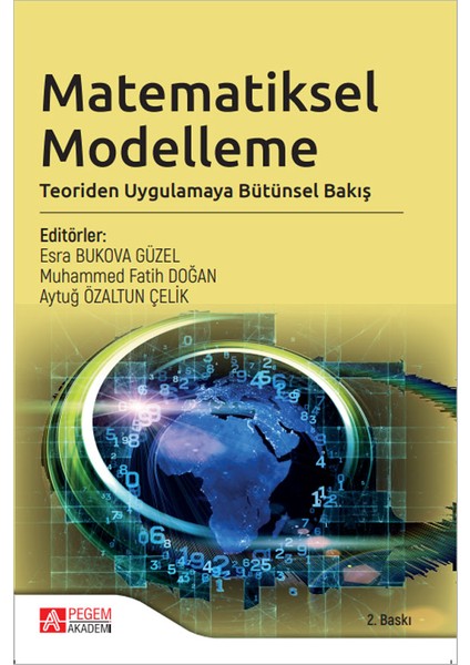 - Akademik Kitaplar Matematiksel Modelleme: Teoriden Uygulamaya Bütünsel Bakış
