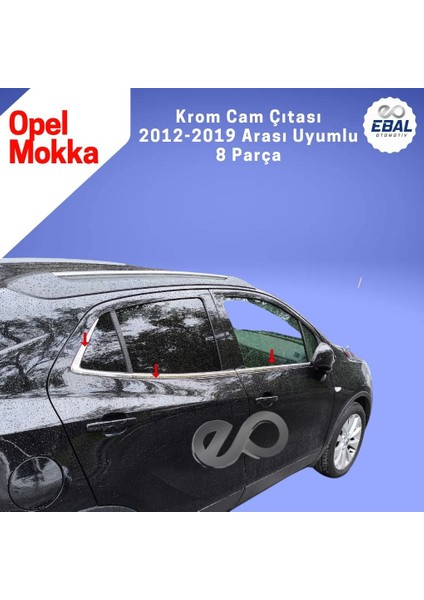 Opel Mokka Krom Cam Çıtası 8 Parça 2012-2019 Model Arası Uyumlu Paslanmaz Çelik fırsatları