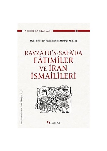 Ravzatü’s- Safa’da Fatımîler ve Iran Ismailîleri
