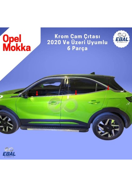 Opel Mokka Krom Cam Çıtası 6 Parça 2020 ve Üzeri Paslanmaz Çelik