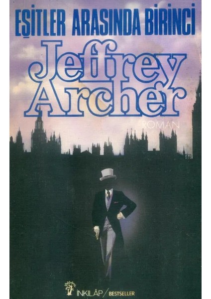 Eşitler Arasında Birinci Jeffrey Archer (1985 Basım)