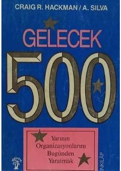 Gelecek 500 - Craig R. Hackman, A. Silva (1990 Basım)