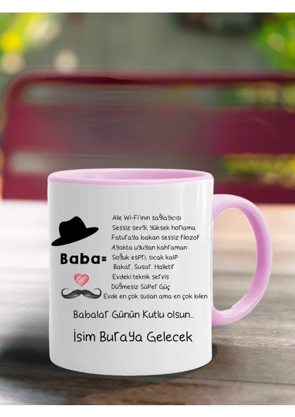 "evde En Çok Susan Ama En Çok Bilen Baba" Babalar Günü Için Kişiye Özel Kupa Bardak