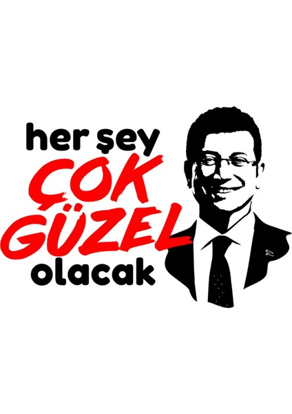 Her Şey Çok Güzel Olacak Ekrem Imamoğlu Baskılı Unisex %100 Pamuk Beyaz T-Shirt fiyatları