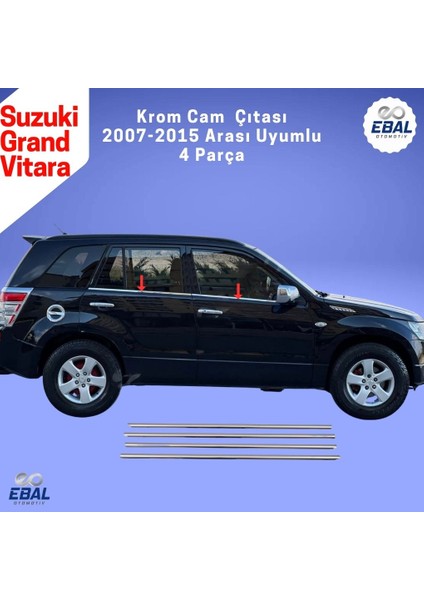 Suzuki Grand Vitara Krom Cam Çıtası 4 Prç. 2007-2015 P.Çelik