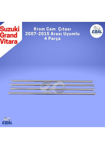 Suzuki Grand Vitara Krom Cam Çıtası 4 Prç. 2007-2015 P.Çelik fırsatları