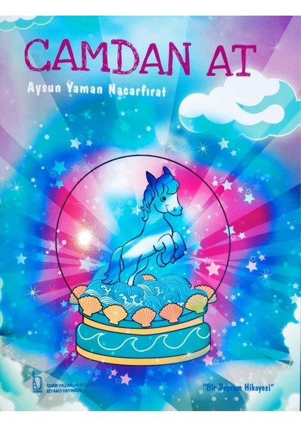 Camdan At -Aysun Nacarfırat - Çocuk Öykü