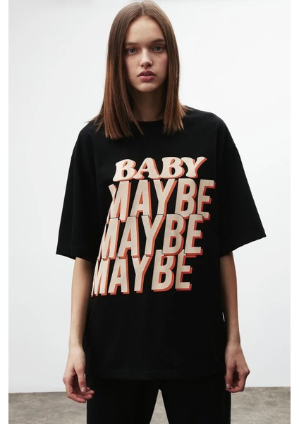 Baby Maybe Baskılı Siyah Oversize T-Shirt