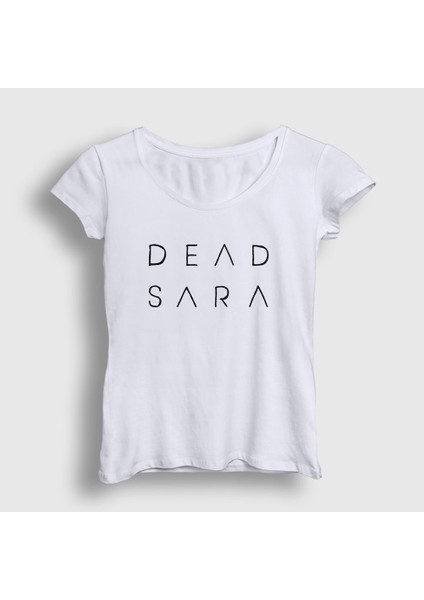 Kadın Beyaz Logo Dead Sara T-Shirt