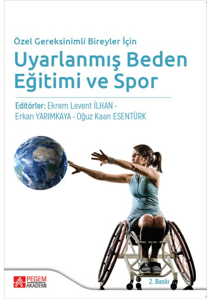 Özel Gereksinimli Bireyler için Uyarlanmİş Beden Eğitimi ve Spor