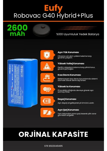 Eufy Robovac G40 Hybrid+Plus 2600MAH Robot Süpürge Bataryası - Koruma Katmanlı Batarya Teknolojisi