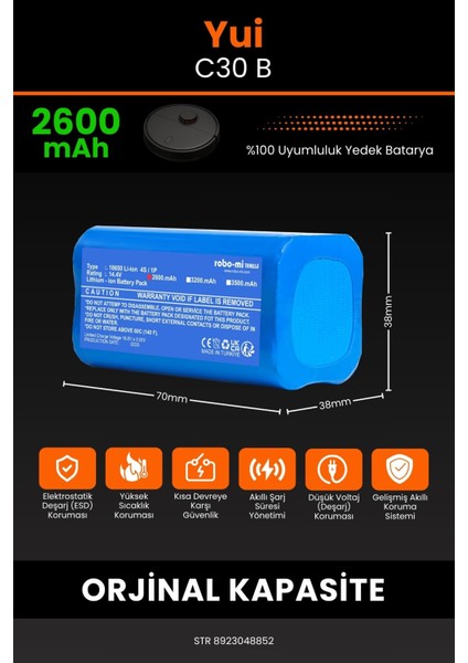 Yui C30B 2600mAh Robot Süpürge Bataryası - Koruma Katmanlı Batarya Teknolojisi fiyatları