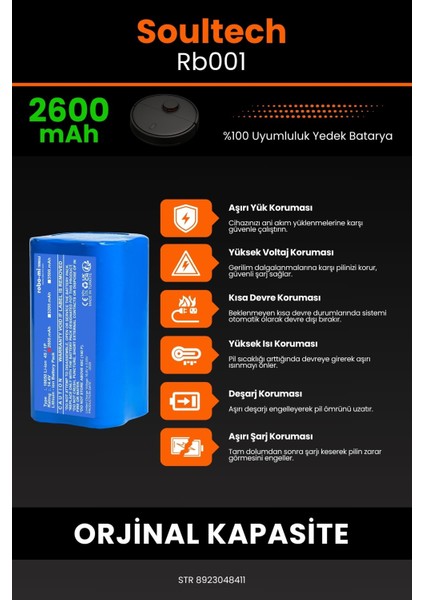 Soultech RB001 2600mAh Robot Süpürge Bataryası - Sertifikalı Güvenlik, Gerçek Kapasite indirimleri