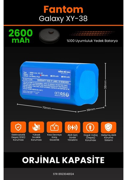 Fantom Galaxy XY 38 2600mAh Robot Süpürge Bataryası - Sertifikalı Güvenlik, Gerçek Kapasite fiyatları