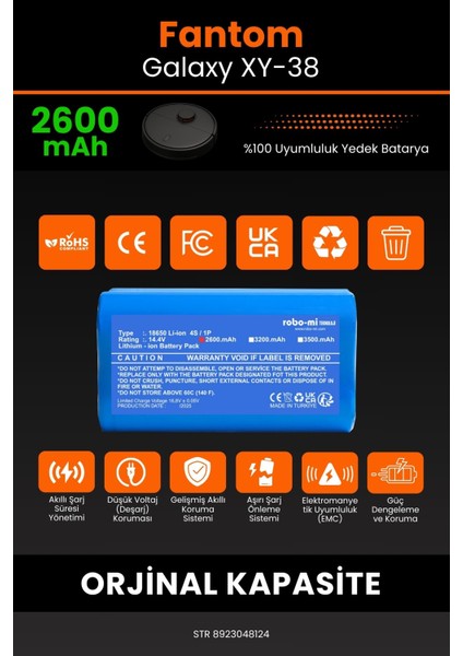 Fantom Galaxy XY 38 2600mAh Robot Süpürge Bataryası - Sertifikalı Güvenlik, Gerçek Kapasite modelleri