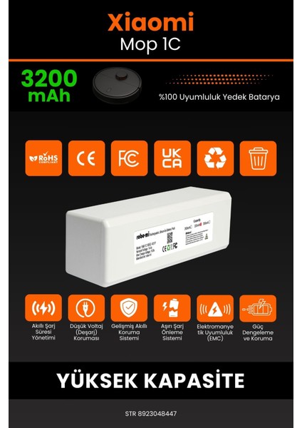 Xiaomi Mi Vacuum Mop 1C 3200mAh Robot Süpürge Bataryası - Sertifikalı Güvenlik, Gerçek Kapasite modelleri