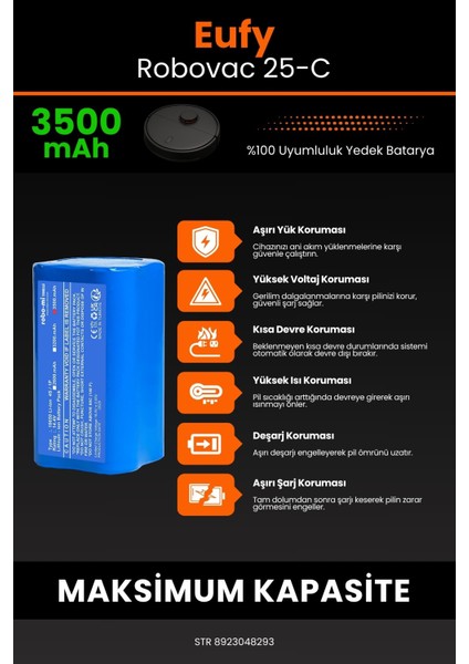 Eufy Robovac 25C 3500mAh Robot Süpürge Bataryası - Sertifikalı Güvenlik, Gerçek Kapasite indirimleri