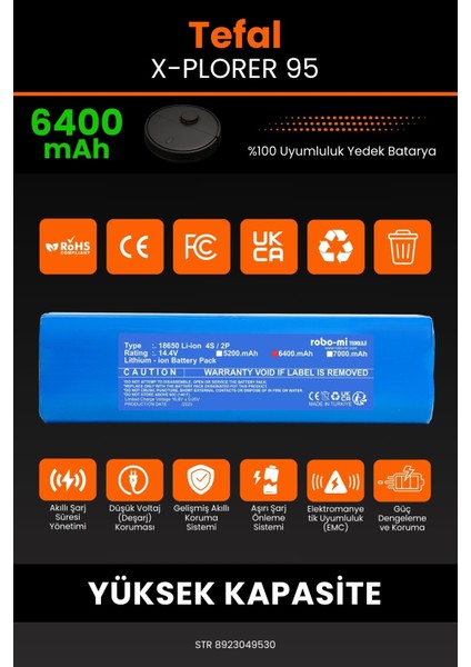 Tefal X-Plorer 95 6400mAh Robot Süpürge Bataryası - Yüksek Yoğunluklu Li-ion Hücre modelleri