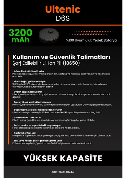 Ultenic D6S 3200mAh Robot Süpürge Bataryası - Sertifikalı Güvenlik, Gerçek Kapasite