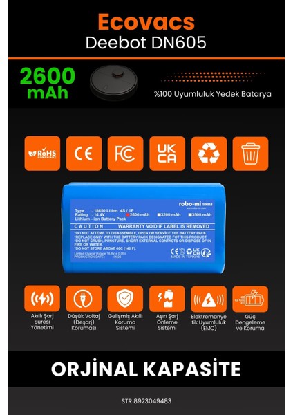 Ecovacs Deebot DN605 2600mAh Robot Süpürge Bataryası - Yüksek Yoğunluklu Li-ion Hücre modelleri