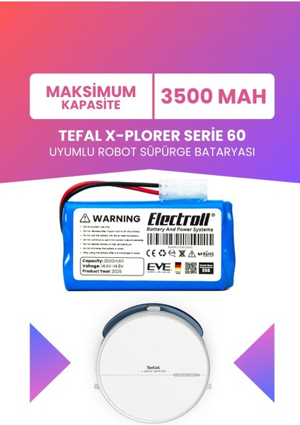 Tefal X-Plorer Serie 60 Uyumlu Batarya (Maksimum Kapasite) 3500mah Pil Robot Süpürge Batarya