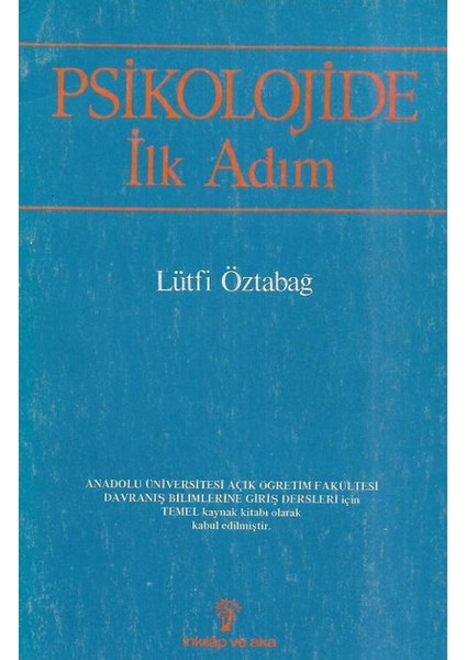 Psikolojide Ilk Adım - Lütfi Öztabağ (1983 Basım)