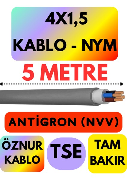 Öznur 4x1,5 Antigron (Nym) Kablo (Gri) Metre Seçenekli