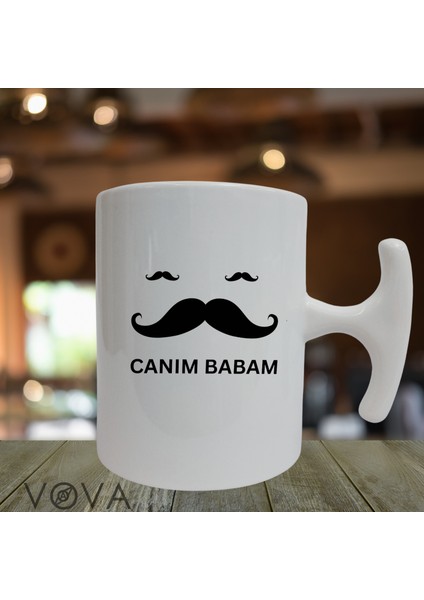 Isim Yazılabilir Babalar Günü Porselen T Kulplu Kupa Bardak - Canım Babam Bıyıklı Tasarım