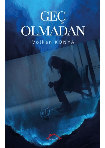 Geç Olmadan
