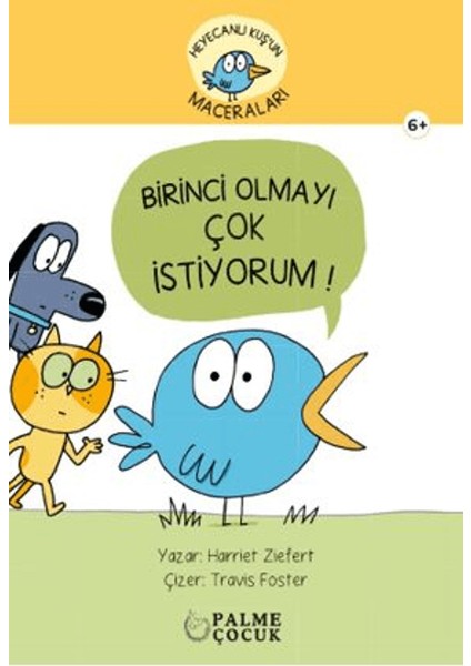 Heyecanlı Kuş'un Maceraları Birinci Olmayı Çok Istiyorum