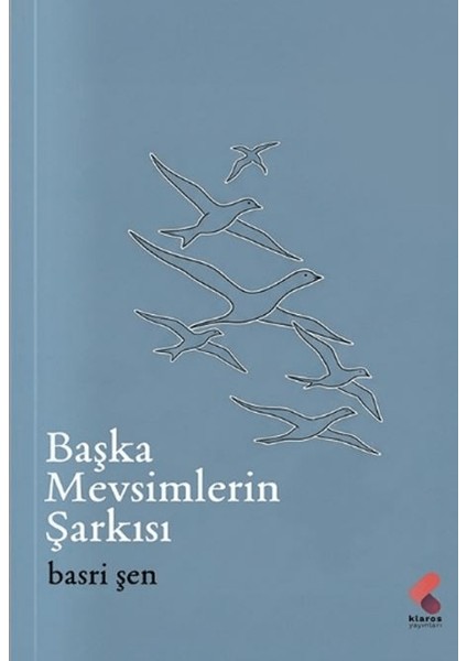 Başka Mevsimlerin Şarkısı