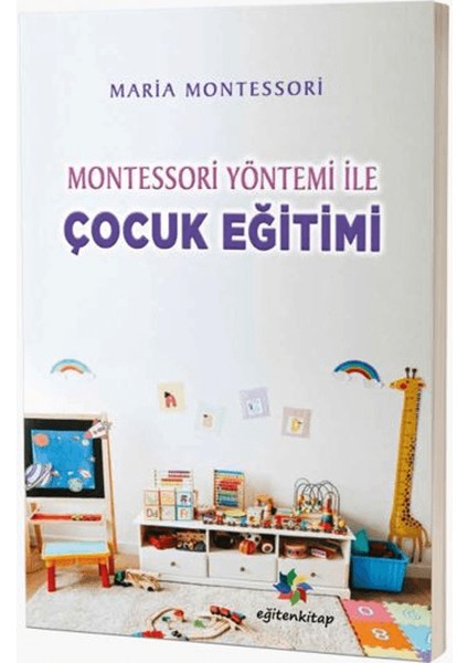 Montessori Yöntemiyle Çocuk Eğitimi